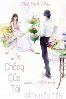 chồng của tôi rất nhiều tiền