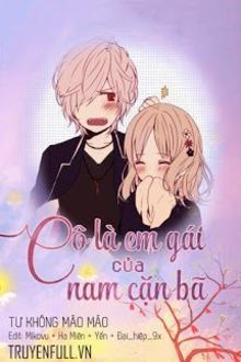 cô là em gái của nam cặn bã