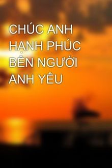 chúc anh hạnh phúc