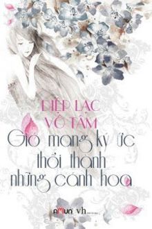 vượt qua lôi trì (gió mang ký ức thổi thành những cánh hoa)