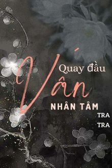 quay đầu vấn nhân tâm