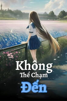 không thể chạm đến