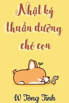 nhật ký thuần dưỡng chó con