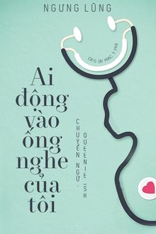 ai động vào ống nghe của tôi