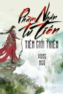 phàm nhân tu tiên chi tiên giới thiên (phàm nhân tu tiên 2)