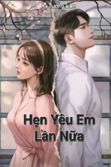 hẹn yêu em lần nữa