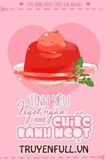 tình yêu ngọt ngào như chiếc bánh