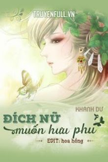 đích nữ muốn hưu phu