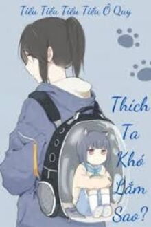 thích ta khó lắm sao