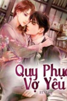 quy phục vợ yêu