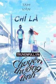 chỉ là chuyện thường tình