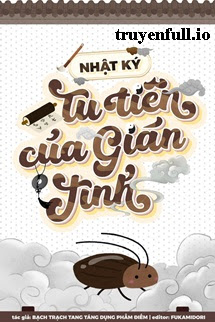 nhật ký tu tiên của gián tinh