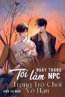 tháng ngày tôi làm npc trong trò chơi vô hạn