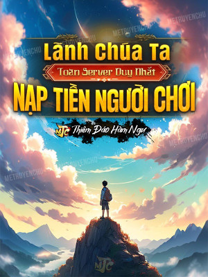 lãnh chúa: ta, toàn server duy nhất nạp tiền người chơi (c)