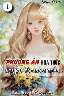 [xuyên nhanh] phương án hoa thức nghịch tập nam thần