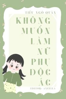 không muốn làm nữ phụ độc ác