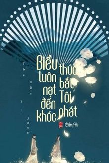 biểu thúc luôn bắt nạt ta đến phát khóc