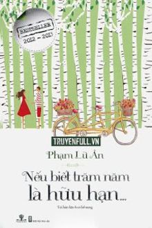 nếu biết trăm năm là hữu hạn