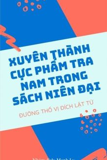 xuyên thành cực phẩm tra nam trong sách niên đại