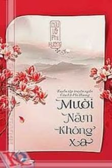 mười năm không xa