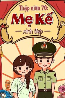 thập niên 70: mẹ kế xinh đẹp