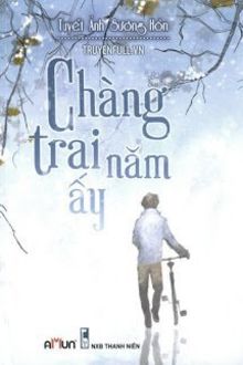 chàng trai năm ấy