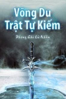 võng du trật tự kiếm