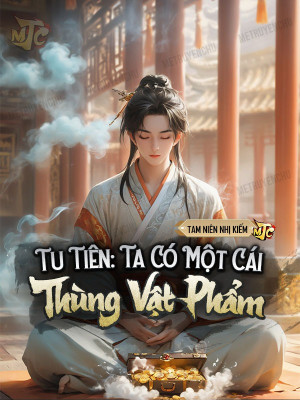 tu tiên: ta có một cái thùng vật phẩm (c)