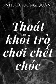 thoát khỏi trò chơi chết chóc