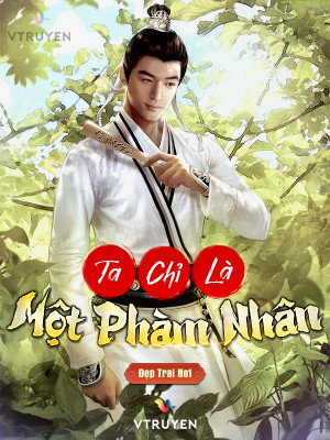 ta chỉ là một phàm nhân (c)