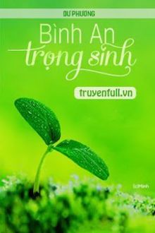 bình an trọng sinh