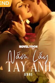 nắm lấy tay anh - anne