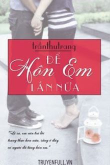 để hôn em lần nữa