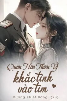 quân hôn thiên ý: khắc tình vào tim