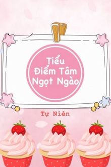 tiểu điểm tâm ngọt ngào