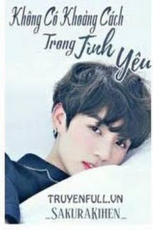 không có khoảng cách trong tình yêu [fanfic bts]