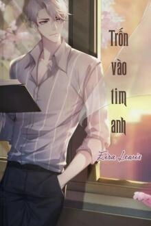 trốn vào tim anh