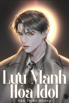 lưu manh hóa idol