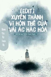 xuyên qua thành vị hôn thê của vai ác