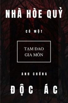 nhà hòe quỷ có một anh chồng độc ác