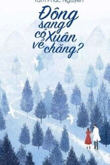 đông sang có xuân về chăng