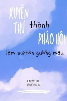 xuyên thư thành pháo hôi chỉ muốn làm một sư tôn gương mẫu