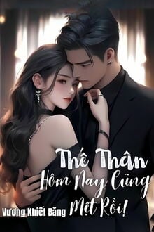 thế thân hôm nay cũng mệt rồi