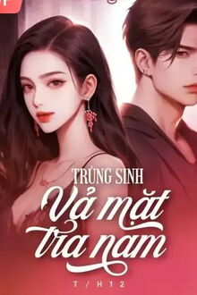 trùng sinh vả mặt tra nam