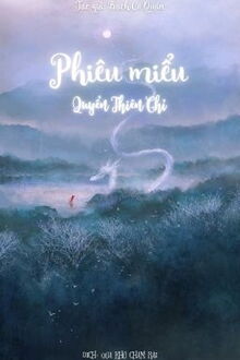 phiêu miểu 3 - quyển thiên chỉ