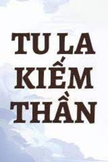 tu la kiếm thần