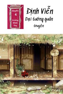 [quyển 4] định viễn đại tướng quân truyện - nuôi ong tay áo