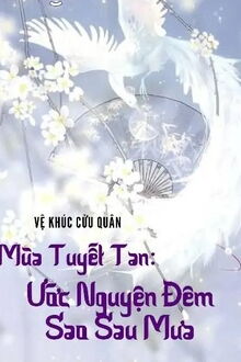 mùa tuyết tan: ước nguyện đêm sao sau mưa