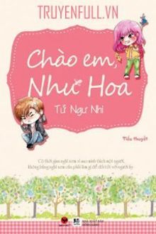 chào em, như hoa!