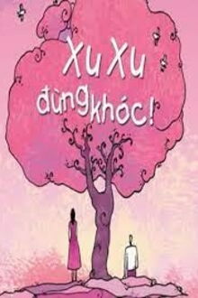 xu xu đừng khóc